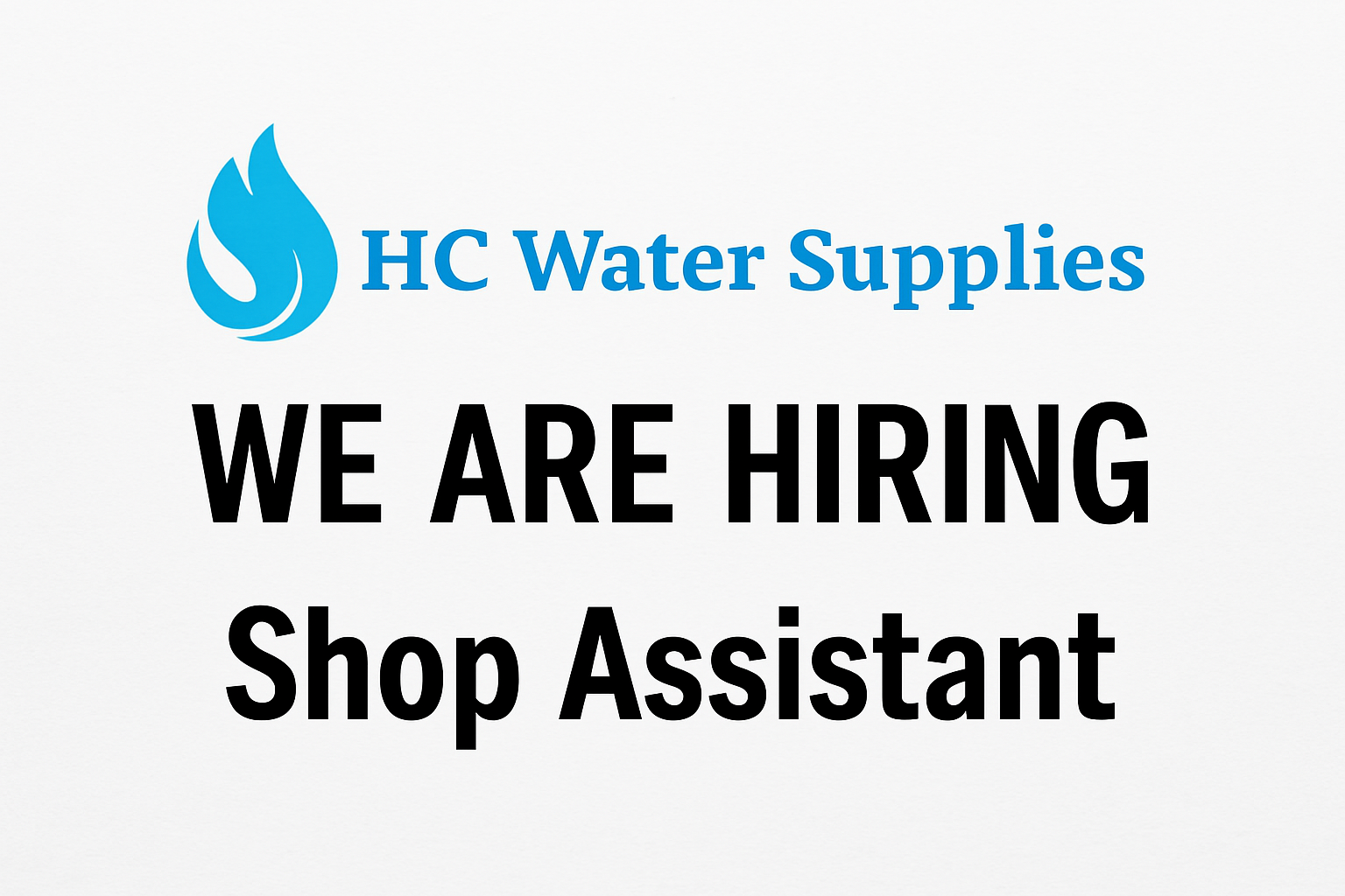 HC Water Supplies – Shop Assistant Wanted!