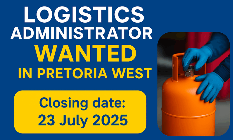 Logistics Administrator Wanted in Pretoria West